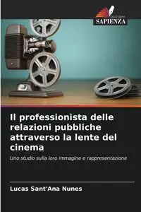 Il professionista delle relazioni pubbliche attraverso la lente del cinema - Lucas Sant'Ana Nunes