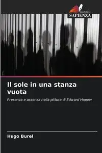 Il sole in una stanza vuota - Hugo Burel