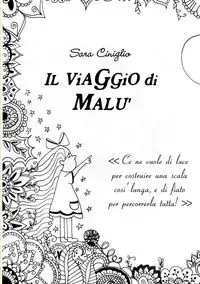 Il viaggio di Malù - Sara Ciniglio