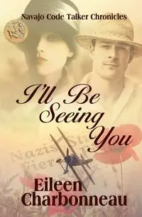 I'll Be Seeing You - Eileen Charbonneau