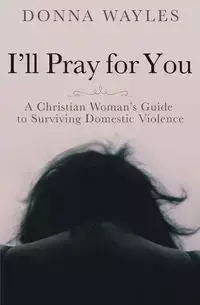 I'll Pray for You - Donna Wayles