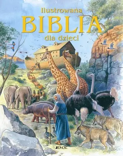 Ilustrowana biblia dla dzieci - praca zbiorowa