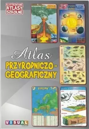 Ilustrowany atlas szkolny.Atlas przyrodniczo-geog. - praca zbiorowa