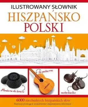 Ilustrowany słownik hiszpańsko-polski - Tadeusz Woźniak