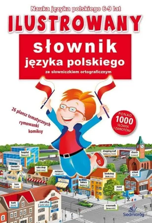 Ilustrowany słownik j. pol. + słow. ortograficzny - Tamara Michałowska