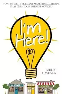 I'm Here! - Ashley Hastings