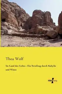 Im Land des Lichts - Ein Streifzug durch Kabylie und Wüste - Thea Wolf