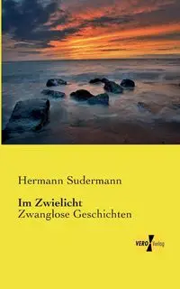 Im Zwielicht - Sudermann Hermann