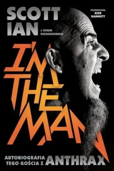 I'm the Man - Scott Ian, Jon Wiederhorn