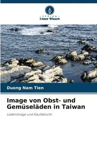 Image von Obst- und Gemüseläden in Taiwan - Nam Tien Duong