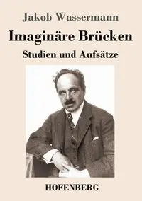 Imaginäre Brücken - Wassermann Jakob