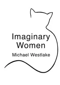 Imaginary Women - Michael Westlake