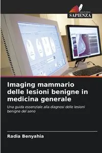 Imaging mammario delle lesioni benigne in medicina generale - BENYAHIA Radia