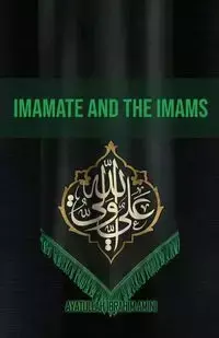 Imamate and the Imams - Amini Ibrahim