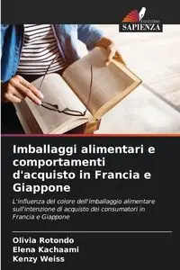 Imballaggi alimentari e comportamenti d'acquisto in Francia e Giappone - Olivia Rotondo