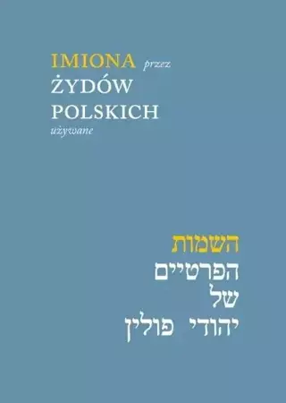 Imiona przez Żydów polskich używane w.2 - Maciej Tomal