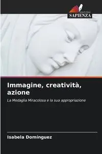 Immagine, creatività, azione - Domínguez Isabela