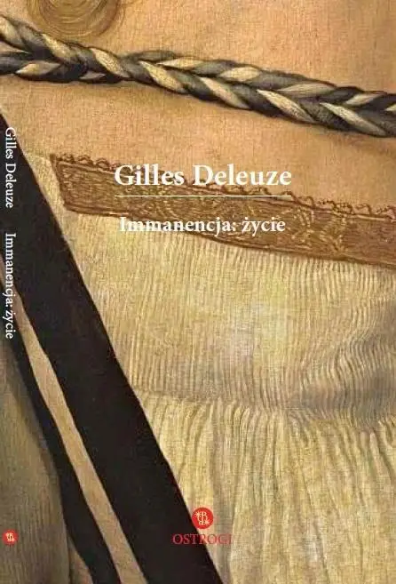 Immanencja: życie - Gilles Deleuze