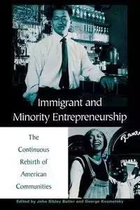 Immigrant and Minority Entrepreneurship - John Butler