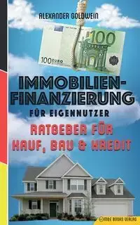 Immobilienfinanzierung für Eigennutzer - Alexander Goldwein