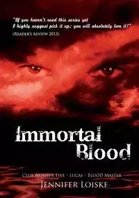 Immortal Blood - Jennifer Loiske