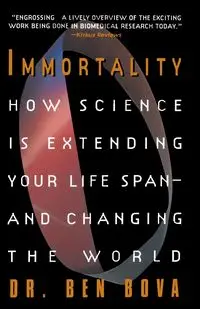 Immortality - Ben Bova