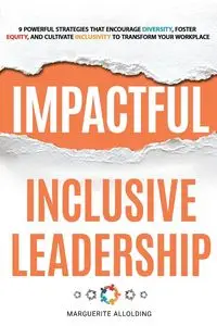 Impactful Inclusive Leadership - Marguerite Allolding