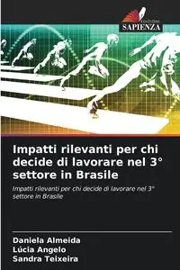 Impatti rilevanti per chi decide di lavorare nel 3° settore in Brasile - Daniela Almeida