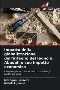 Impatto della globalizzazione dell'intaglio del legno di Abadeh e suo impatto economico - Hosseini Mozhgan