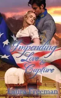 Impending Love and Capture - Freeman Laura