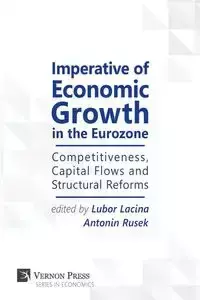 Imperative of Economic Growth in the Eurozone - Lacina Lubor