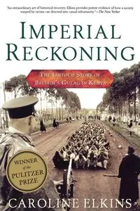 Imperial Reckoning - Caroline Elkins