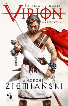 Imperium Achai. Viron T.1 Wyrocznia - Andrzej Ziemiański