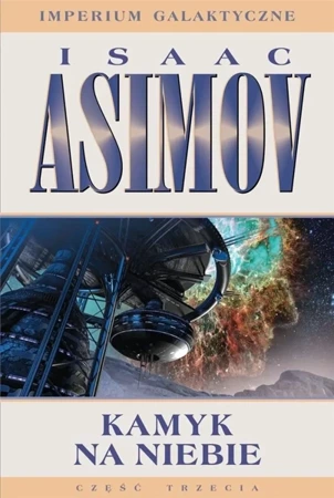 Imperium Galaktyczne cz.3 Kamyk na niebie w.2 - Isaac Asimov