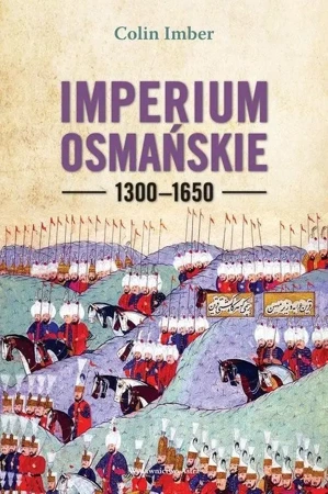 Imperium Osmańskie 1300-1650 w.2022 - Colin Imber