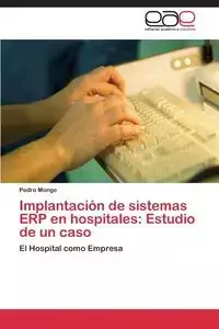 Implantación de sistemas ERP en hospitales - Pedro Monge