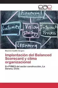 Implantación del Balanced Scorecard y clima organizacional - Mauricio Castillo Vergara