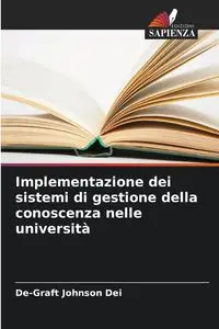 Implementazione dei sistemi di gestione della conoscenza nelle università - Johnson Dei De-Graft