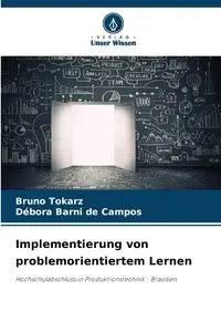 Implementierung von problemorientiertem Lernen - Bruno Tokarz