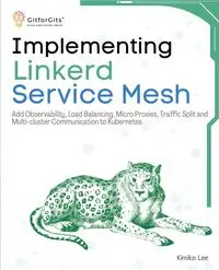 Implementing Linkerd Service Mesh - Lee Kimiko