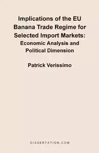 Implications of the EU Banana Trade Regime for Selected Import Markets - Patrick Verissimo