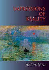 Impressions of Reality - Solinga Jean-Yves