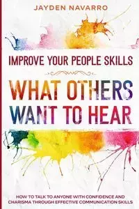 Improve Your People Skills - Navarro Jayden