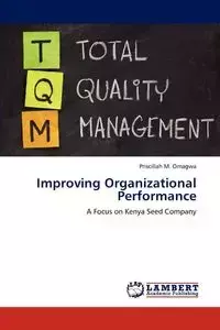 Improving Organizational Performance - Omagwa Priscillah M.