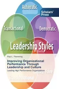 Improving Organizational Performance Through Leadership and Culture - Paul Flemming