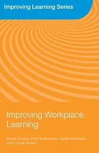 Improving Workplace Learning - Karen Evans