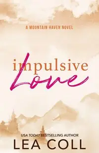 Impulsive Love - Lea Coll