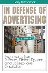 In Defense of Advertising - Jerry Kirkpatrick