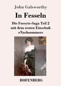 In Fesseln - John Galsworthy