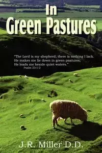 In Green Pastures - Miller J. R.